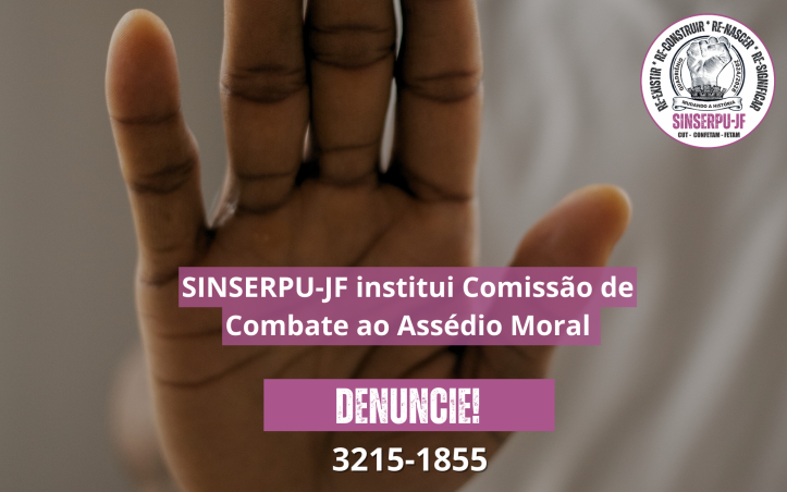 Sinserpu Jf Institui Comissão De Combate Ao Assédio Moral